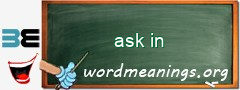 WordMeaning blackboard for ask in